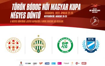 Női Magyar Kupa négyes döntő - kézilabda